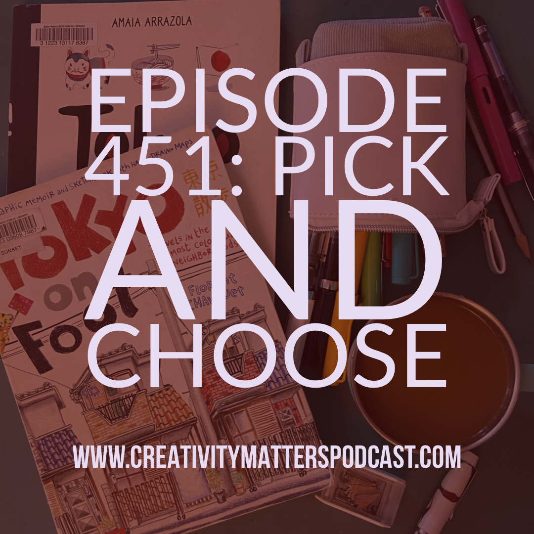 Episode 451: Pick and Choose