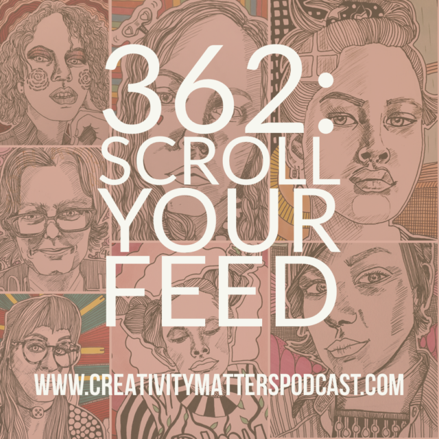 Episode 362: Scroll Your Feed
