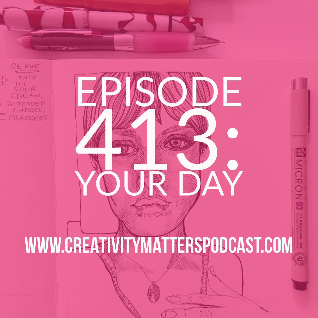 Episode 413 Draw Your Day
