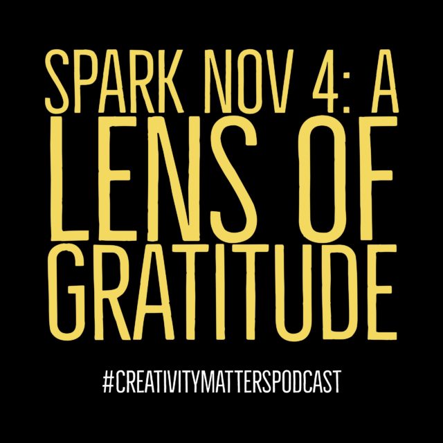 Spark 4: A lens of gratitude