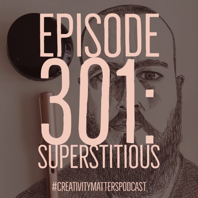Episode 301: Superstitious