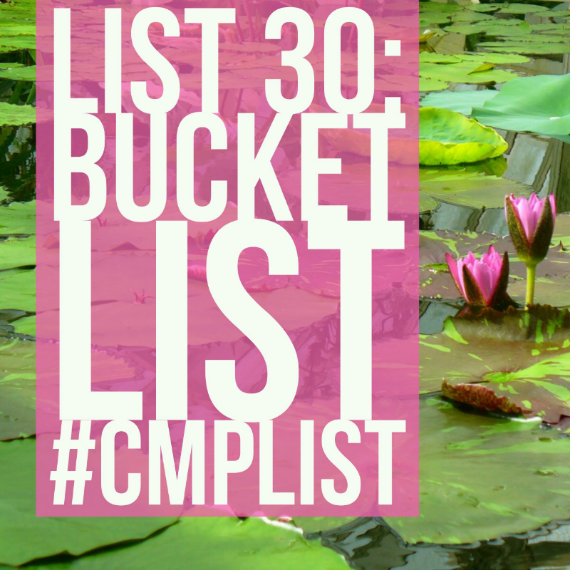 List Challenge 30 - Bucket list